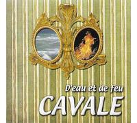 Cavale / Frédéric Canonne, Valérie Hayt, Gianni Stringhini - D'Eau Et De Feu