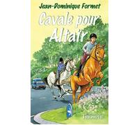 Cavale pour Altaïr - Jean-Dominique Formet - Triomphe Eds Du - broché - Roman junior dès 9 ans