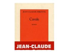 Cavale - roman - Jean-Claude Pirotte - Table ronde - Livre