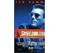 Cavale Sans Issue [VHS]