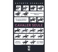 Cavaler seule - Kathryn Scanlan - 10/18 - Poche - Roman