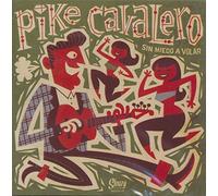 Cavalero, Pike - Sin Miedo a Volar [Import]