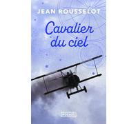 Cavalier du ciel - Jean Rousselot - Pocket - Poche - Roman