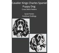 Cavalier King Charles Spaniel Puppy Dog Cross Stitch Book