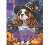 Cavalier: Libro para colorear para amantes de los perros - Edición de otoño