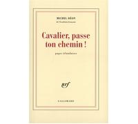Cavalier, passe ton chemin ! Pages irlandaises - Michel Déon - Gallimard - broché - Roman