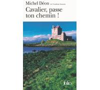 Cavalier, passe ton chemin !: Pages irlandaises