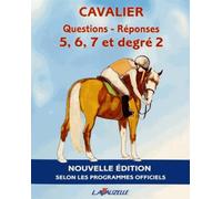 CAVALIER - QUESTIONS/REPONSES 5 à 7 et degré 2