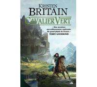 Cavalier Vert, T1 : Cavalier Vert - Kristen Britain - Bragelonne - broché - Roman