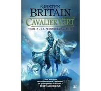 Cavalier Vert, T2 : La Première cavalière: Cavalier Vert