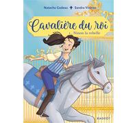 Cavalière du roi - Ninon la rebelle - Natacha Godeau - Rageot - Poche - Roman cadet