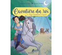 Cavalière du roi - Une expédition risquée - Natacha Godeau - Rageot - Poche - Roman cadet