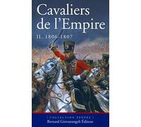 Cavaliers de l'Empire, tome 2 : 1806-1807