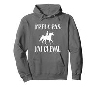Cavaliers - J'Peux Pas J'Ai Cheval - Chevaux et Cheval Sweat à Capuche