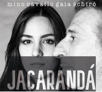 Cavallo, Mino & Gaia Schiro' - Jacaranda [Import]
