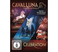 Cavalluna - Passion for Horses - Celebration [Import]