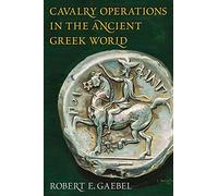 Cavalry Operations in the Ancient Greek World