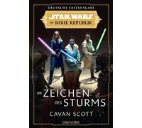 Cavan Scott And Star Wars™ Die Hohe Republik - Im Zeichen des Sturms (Di (Poche)