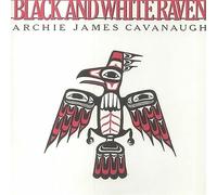 Cavanaugh, Archie James - Black and White Raven (White Vinyl)