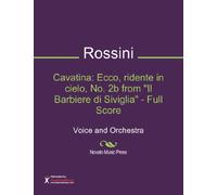 Cavatina: Ecco, ridente in cielo, No. 2b from "Il Barbiere di Siviglia" - Full Score Sheet Music (Voice and Orchestra)