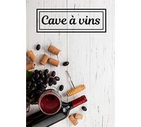 Cave à vins: Gestion de ma cave à vin | Idée cadeau à offrir | Carnet pour passionnée d’œnologie | Quantité, nom, année, … |
