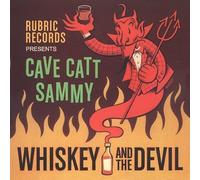 Cave Cat Sammy - Whiskey and the Devil