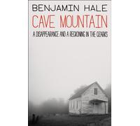 Cave Mountain A Disappearance and a Reckoning in the Ozarks - Benjamin Hale - Harper - ebook (ePub) - Livre