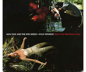 Cave, Nick & Kylie Minogue - Where The Wild Roses Grow [Import]