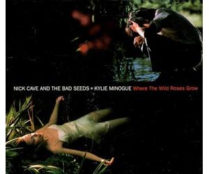 Cave,Nick & Minogue,K. - Where The Wild Roses Grow [Import]