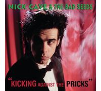 Cave, Nick -& the Bad Seeds- - Kicking Against the Pricks