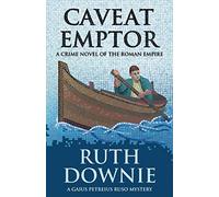 Caveat Emptor: A Crime Novel of the Roman Empire