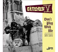 Cavemen V, the - Don'T Play With Me