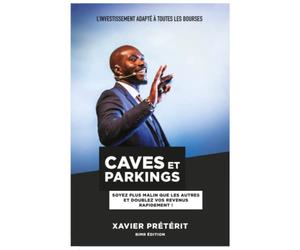 Caves et parkings: Soyez plus malin que les autres et doublez vos revenus plus rapidement !