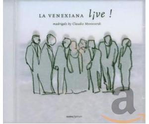 Cavina, Claudio - La Venexiana Live - Madrigaux de Monteverdi