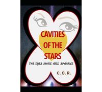 CAVITIES OF THE STARS: THE EYES SHINE AND SPARKLE