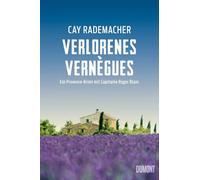 Cay Rademacher Verlorenes Vernègues: Ein Provence-Krimi mit Capitaine Ro (Poche)