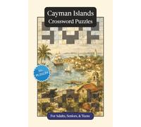 Cayman Islands Crossword Puzzles: Crossword Puzzles with Easy to Read Print about the Cayman Islands, Culture, History and More | 6x9 inches, 120 ... Gift for Vacations, Holidays and Relaxation