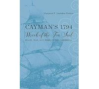 Cayman's 1794 Wreck Of The Ten Sail