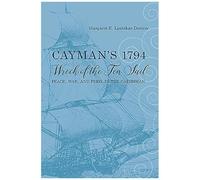 Cayman's 1794 Wreck Of The Ten Sail
