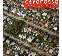 Cayorosso - Tempo Stabile [Import]