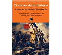 Cayuela Cayuela, A: Curso De La Historia : Claves De Razón H