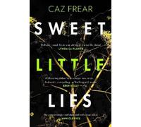 Caz Frear Sweet Little Lies (Poche)