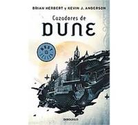 Cazadores de Dune/ Hunters Of Dune Brian Herbert, Kevin J. Anderson (Auteur)