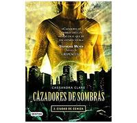 Cazadores De Sombras 2, Ciudad De Ceniza