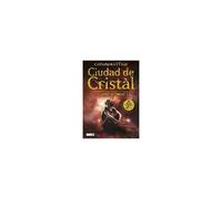 Cazadores De Sombras 3. Ciudad De Cristal
