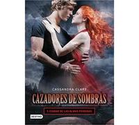 Cazadores De Sombras 5. Ciudad De Las Almas Perdidas