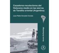 Cazadores-Recolectores Del Holoceno Medio En Las Sierras De Tandilia Oriental (Argentina)