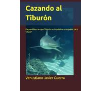 Cazando al Tiburón: De pandillero a capo Tiburón es la palabra en español para “shark”