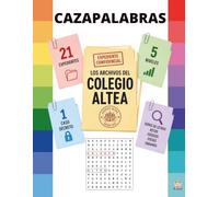 CAZAPALABRAS: Las palabras han desaparecido de los expedientes y tú eres el detective encargado de recuperarlas: 21+1 Sopas de Letras del Colegio ... Lectora, Atención, Lectoescritura y Lógica.