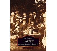 Cazères Et Ses Environs - Tome 3